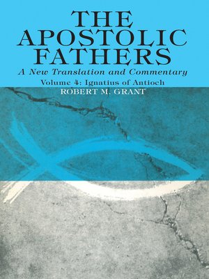 cover image of The Apostolic Fathers, a New Translation and Commentary, Volume IV